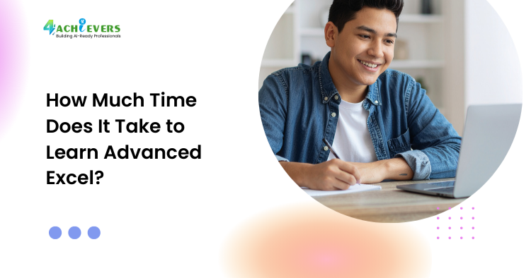 How Much Time Does It Take to Learn Advanced Excel?