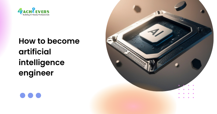 How to become artificial intelligence engineer