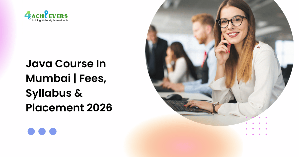 Java Course In Mumbai | Fees, Syllabus & Placement 2026