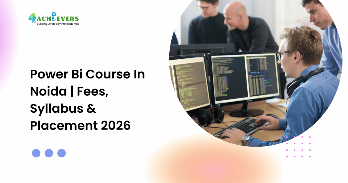 Power Bi Course In Noida | Fees, Syllabus & Placement 2026