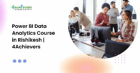 Power BI Data Analytics Course in Rishikesh | 4Achievers