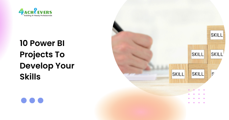 10 Power BI Projects To Develop Your Skills