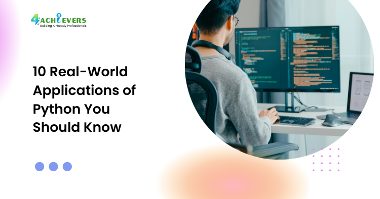 10 Real-World Applications of Python You Should Know