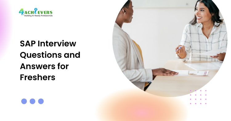 SAP Interview Questions and Answers for Freshers