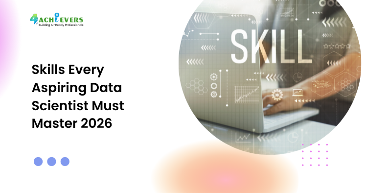 Skills Every Aspiring Data Scientist Must Master 2026