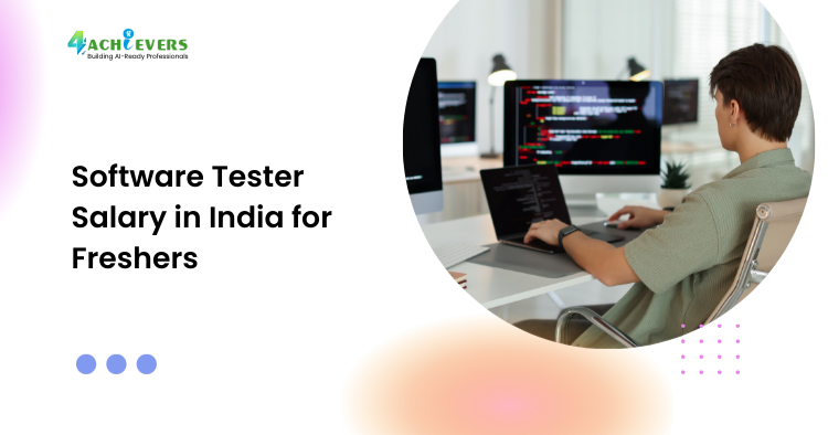 Software Tester Salary in India for Freshers