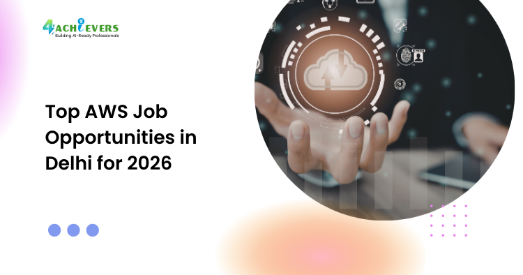 Top AWS Job Opportunities in Delhi for 2026