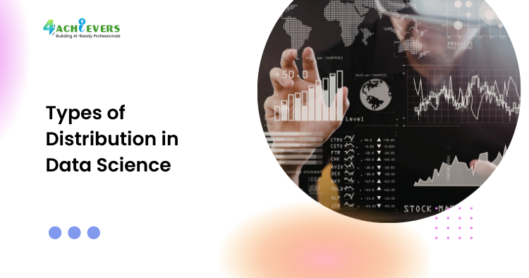 Types of Distribution in Data Science