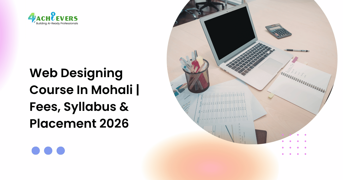 Web Designing Course In Mohali | Fees, Syllabus & Placement 2026