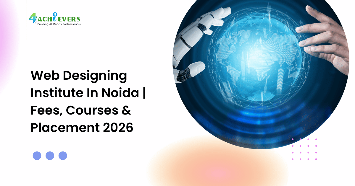 Web Designing Institute In Noida | Fees, Courses & Placement 2026