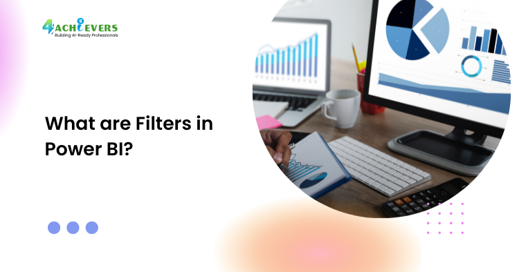 What are Filters in Power BI?