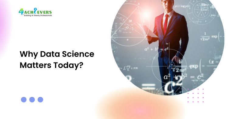 Why Data Science Matters Today?