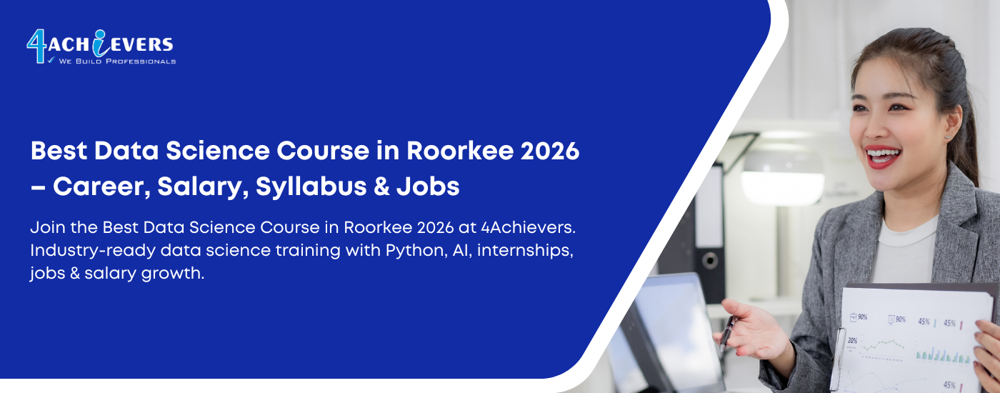 Best Data Science Course in Roorkee 2026 – Career, Salary, Syllabus & Jobs
